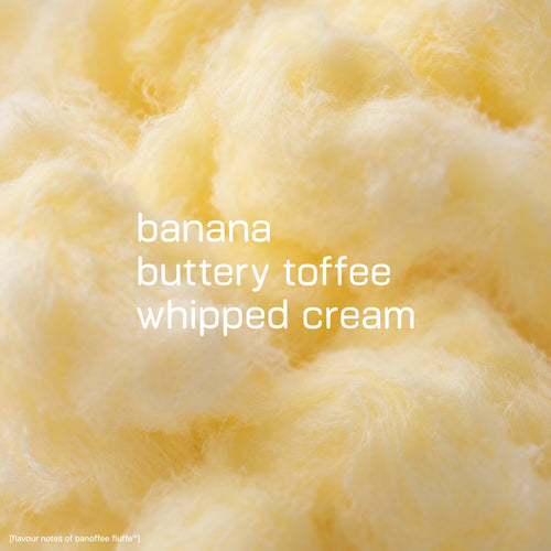 Pale yellow Banoffee fairy floss with flavour notes of banana, buttery toffee and whipped cream.